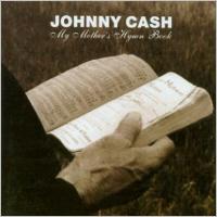 Johnny Cash - My Mother's Hymn Book