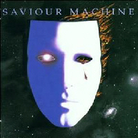 Saviour Machine - Saviour Machine I