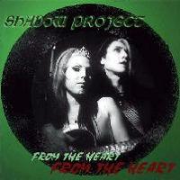 Shadow Project - From the Heart