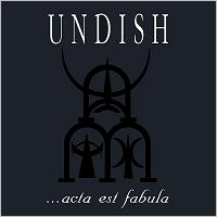 Undish - Acta Est Fabula